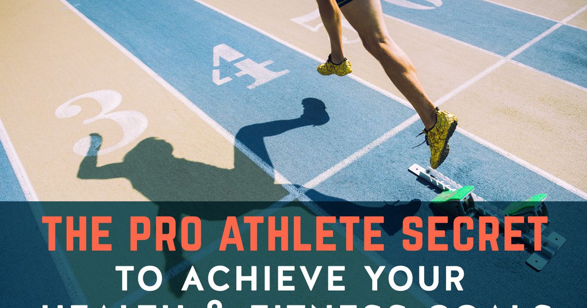 Pro športnika skrivnost za doseganje vseh vaše zdravje in fitness cilji